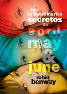 LOS EXTRAORDINARIOS SECRETOS DE APRIL MAY Y JUNE | 9788424638399 | BENWAY, ROBIN | Llibreria L'Odissea - Libreria Online de Vilafranca del Penedès - Comprar libros