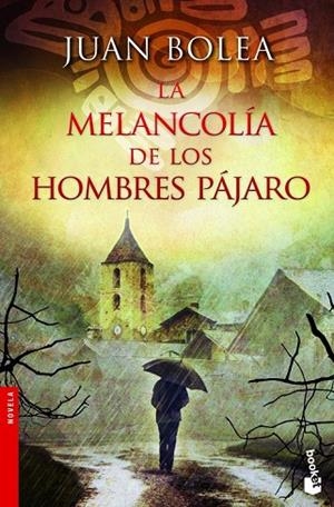 LA MELANCOLIA DE LOS HOMBRES PAJARO | 9788427021730 | BOLEA, JUAN | Llibreria L'Odissea - Libreria Online de Vilafranca del Penedès - Comprar libros