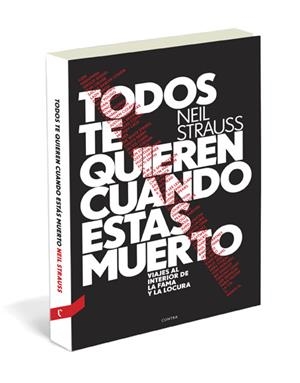 TODOS TE QUIEREN CUANDO ESTAS MUERTO | 9788493985028 | STRAUSS, NEIL | Llibreria L'Odissea - Libreria Online de Vilafranca del Penedès - Comprar libros