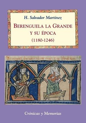 BERENGUELA LA GRANDE Y SU EPOCA (1180-1246) | 9788496813649 | MARTINEZ, H SALVADOR | Llibreria L'Odissea - Libreria Online de Vilafranca del Penedès - Comprar libros
