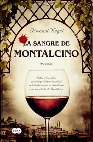 LA SANGRE DE MONTALCINO | 9788483653302 | NEGRI, GIOAVANNI | Llibreria L'Odissea - Libreria Online de Vilafranca del Penedès - Comprar libros