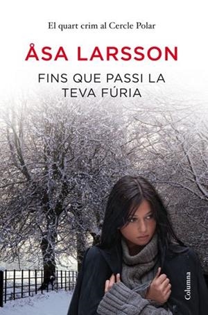 FINS QUE PASSI LA TEVA FURIA | 9788466415064 | LARSSON, ASA | Llibreria Online de Vilafranca del Penedès | Comprar llibres en català