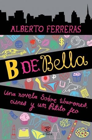 B DE BELLA | 9788467002867 | FERRERAS. ALBERTO | Llibreria Online de Vilafranca del Penedès | Comprar llibres en català