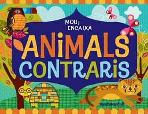 ANIMALS CONTRARIS | 9788499326443 | AA. VV. | Llibreria Online de Vilafranca del Penedès | Comprar llibres en català