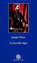 LA LEYENDA NEGRA | 9788496974975 | PEREZ, JOSEPH | Llibreria L'Odissea - Libreria Online de Vilafranca del Penedès - Comprar libros