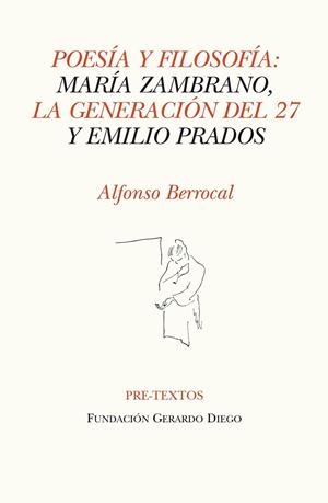 POESIA Y FILOSOFIA MARIA ZAMBRANO LA GENERACION DEL 27 Y EM | 9788415297482 | BERROCAL, ALFONSO | Llibreria L'Odissea - Libreria Online de Vilafranca del Penedès - Comprar libros