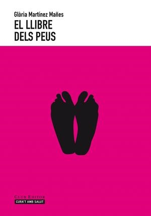 EL LLIBRE DELS PEUS | 9788473291651 | MARTINEZ, GLORIA | Llibreria L'Odissea - Libreria Online de Vilafranca del Penedès - Comprar libros