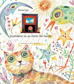 ESCONDERSE EN UN RINCON DEL MUNDO | 9788493750619 | JIMMY LIAO | Llibreria L'Odissea - Libreria Online de Vilafranca del Penedès - Comprar libros