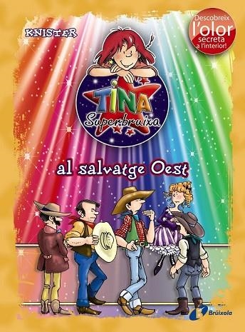 TINA SUPERBRUIXA AL SALVATGE OEST | 9788499061597 | KNISTER | Llibreria L'Odissea - Libreria Online de Vilafranca del Penedès - Comprar libros