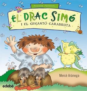 EL DRAC SIMO I EL GEGANTO CARABRUTA | 9788468303642 | ARANEGA, MERCE | Llibreria L'Odissea - Libreria Online de Vilafranca del Penedès - Comprar libros