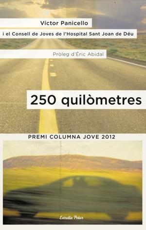 250 QUILOMETRES | 9788499327945 | PANICELLO, VICTOR | Llibreria L'Odissea - Libreria Online de Vilafranca del Penedès - Comprar libros