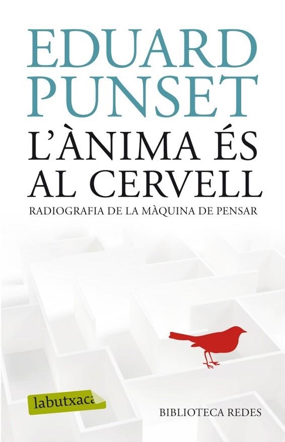 L'ANIMA ES AL CERVELL | 9788499304854 | PUNSET, EDUARD | Llibreria L'Odissea - Libreria Online de Vilafranca del Penedès - Comprar libros