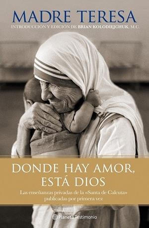 DONDE HAY AMOR ESTA DIOS | 9788408101802 | MADRE TERESA DE CALCUTA | Llibreria L'Odissea - Libreria Online de Vilafranca del Penedès - Comprar libros