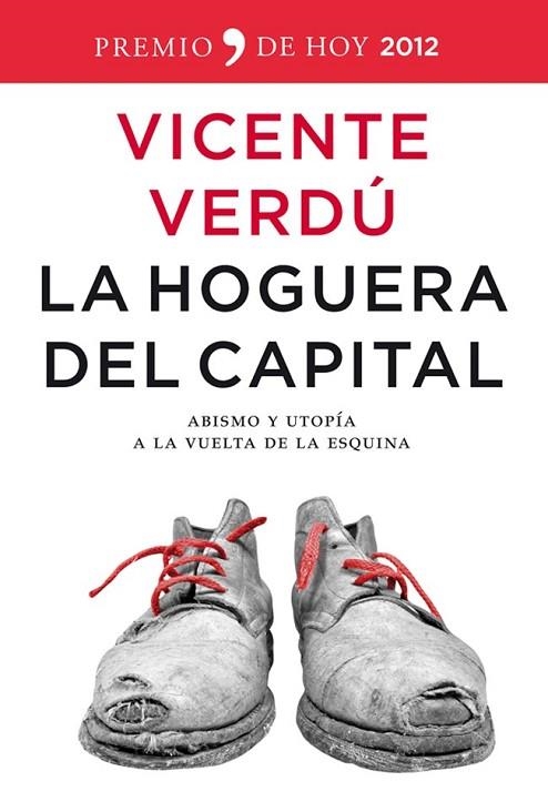 LA HOGUERA DEL CAPITAL PREMIO DE HOY 2012 | 9788499980980 | VERDU, VICENTE | Llibreria L'Odissea - Libreria Online de Vilafranca del Penedès - Comprar libros