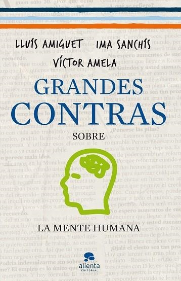 GRANDES CONTRAS SOBRE LA MENTE HUMANA | 9788415320340 | AMELA, VISCTOR, SANCHIS, IMA, AMIGUET, LLUIS | Llibreria L'Odissea - Libreria Online de Vilafranca del Penedès - Comprar libros