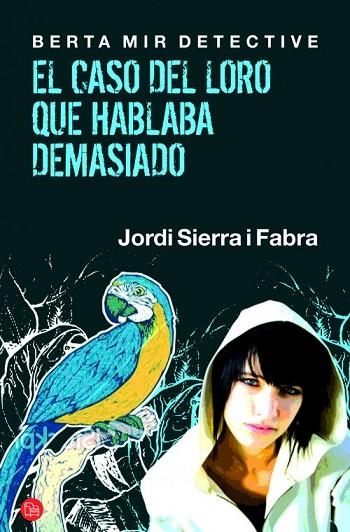 EL CASO DEL LORO QUE HABLABA DEMASIADO | 9788466325813 | SIERRA I FABRA, JORDI | Llibreria Online de Vilafranca del Penedès | Comprar llibres en català