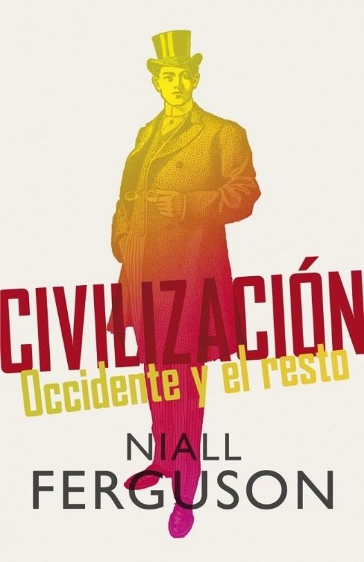 CIVILIZACION OCCIDENTE Y EL RESTO | 9788499920665 | FERGUSON, NIALL | Llibreria L'Odissea - Libreria Online de Vilafranca del Penedès - Comprar libros