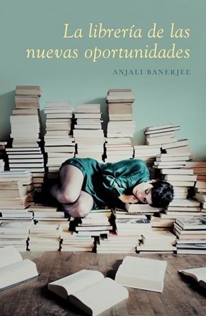 LA LIBRERIA DE LAS NUEVAS OPORTUNIDADES | 9788426420282 | BANERJEE, ANJALI | Llibreria L'Odissea - Libreria Online de Vilafranca del Penedès - Comprar libros