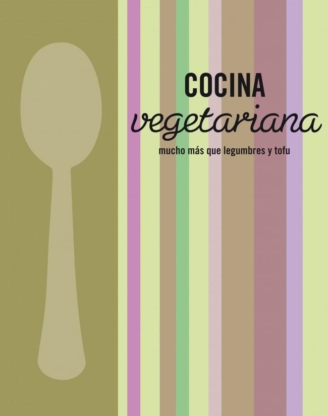 COCINA VEGETARIANA | 9788425347443 | AA. VV. | Llibreria Online de Vilafranca del Penedès | Comprar llibres en català