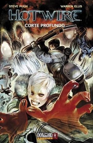 HOTWIRE 2 CORTE PROFUNDO | 9788415201779 | ELLIS, WARREN/ PUGH, STEVE | Llibreria L'Odissea - Libreria Online de Vilafranca del Penedès - Comprar libros
