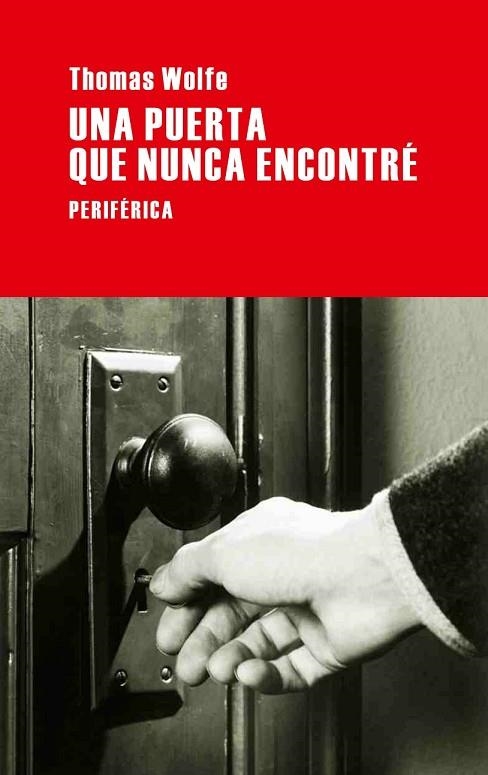 UNA PUERTA QUE NUNCA ENCONTRE | 9788492865543 | THOMAS, WOLFE | Llibreria Online de Vilafranca del Penedès | Comprar llibres en català