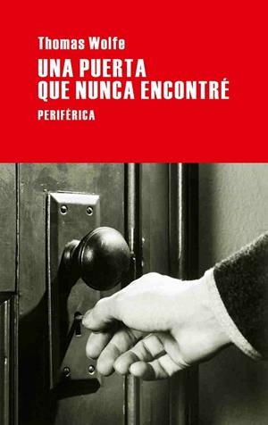 UNA PUERTA QUE NUNCA ENCONTRE | 9788492865543 | THOMAS, WOLFE | Llibreria L'Odissea - Libreria Online de Vilafranca del Penedès - Comprar libros