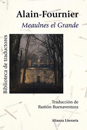MEAULNES EL GRANDE | 9788420669595 | ALAIN-FOURNIER | Llibreria L'Odissea - Libreria Online de Vilafranca del Penedès - Comprar libros