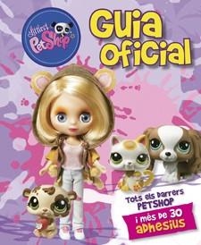 LITTLEST PETSHOP: GUIA OFICIAL | 9788424641313 | Llibreria Online de Vilafranca del Penedès | Comprar llibres en català