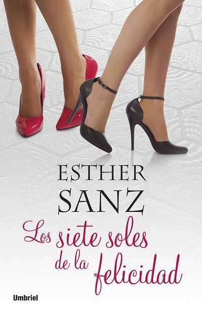 LOS 7 SOLES DE LA FELICIDAD | 9788489367920 | SANZ, ESTER | Llibreria L'Odissea - Libreria Online de Vilafranca del Penedès - Comprar libros