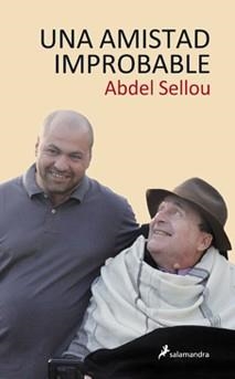UNA AMISTAD IMPROBABLE | 9788498384536 | SELLOU, ABDEL | Llibreria Online de Vilafranca del Penedès | Comprar llibres en català