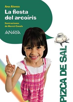 LA FIESTA DEL ARCOIRIS | 9788467829532 | ALONSO, ANA | Llibreria Online de Vilafranca del Penedès | Comprar llibres en català