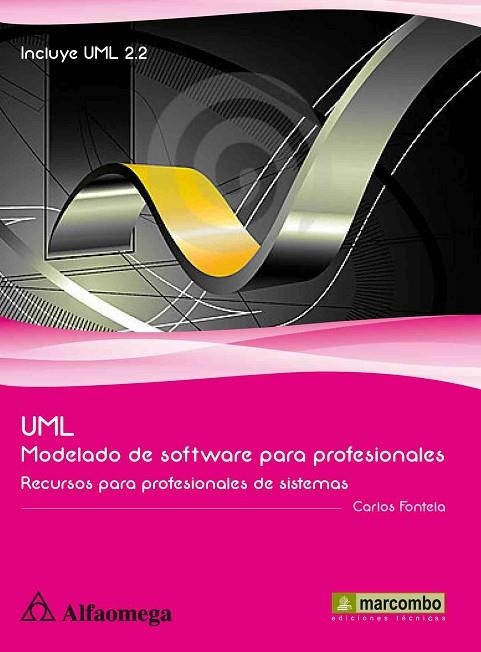UML MODELADO DE SOFTWARE PARA PROFESIONALES | 9788426717955 | FONTELA, CARLOS | Llibreria L'Odissea - Libreria Online de Vilafranca del Penedès - Comprar libros