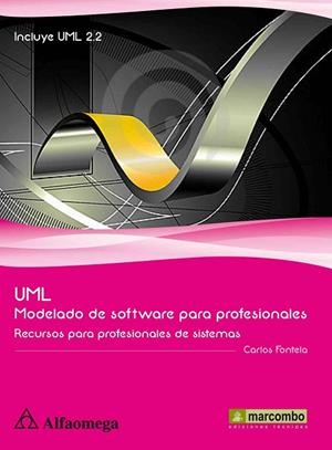 UML MODELADO DE SOFTWARE PARA PROFESIONALES | 9788426717955 | FONTELA, CARLOS | Llibreria Online de Vilafranca del Penedès | Comprar llibres en català