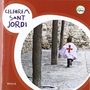CELEBREM SANT JORDI | 9788447922444 | VV. AA | Llibreria L'Odissea - Libreria Online de Vilafranca del Penedès - Comprar libros