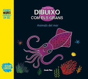 DIBUIXO COM ELS GRANS. ELS ANIMALS DEL MAR | 9788499326689 | FRÉDÉRIC SOCHARD | Llibreria Online de Vilafranca del Penedès | Comprar llibres en català