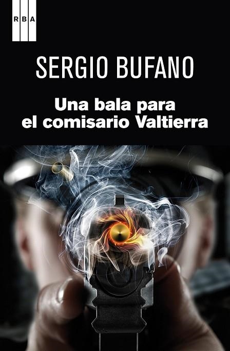 UNA BALA PARA EL COMISARIO VALTIERRA | 9788490062302 | BUFANO, SERGIO | Llibreria Online de Vilafranca del Penedès | Comprar llibres en català