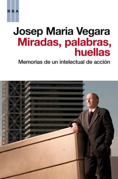 MIRADAS PALABRAS HUELLAS | 9788490062456 | VEGARA, JOSEP MARIA | Llibreria L'Odissea - Libreria Online de Vilafranca del Penedès - Comprar libros