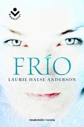 FRIO | 9788492833702 | ANDERSON, LAURIE HALSE | Llibreria L'Odissea - Libreria Online de Vilafranca del Penedès - Comprar libros