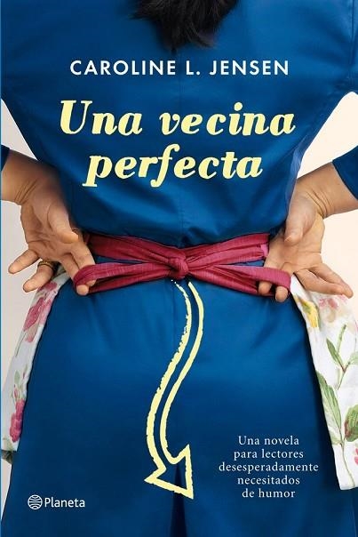 UNA VECINA PERFECTA | 9788408004592 | JENSEN, CAROLINE L | Llibreria L'Odissea - Libreria Online de Vilafranca del Penedès - Comprar libros