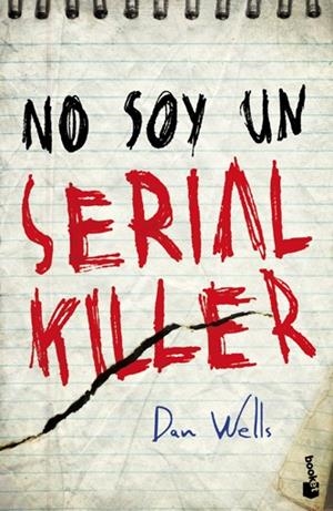 NO SOY UN SERIAL KILLER | 9788408004189 | WELLS, DAN | Llibreria L'Odissea - Libreria Online de Vilafranca del Penedès - Comprar libros