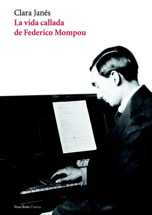 LA VIDA CALLADA DE FEDERICO MOMPOU | 9788415168454 | JANES, CLARA | Llibreria L'Odissea - Libreria Online de Vilafranca del Penedès - Comprar libros