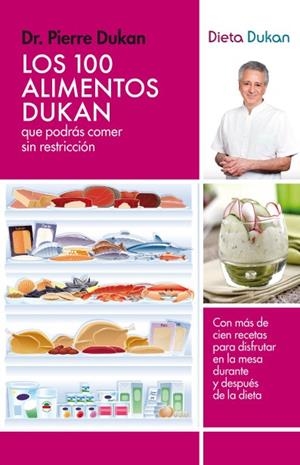 LOS 100 ALIMENTOS DUKAN | 9788415541097 | DUKAN, PIERRE | Llibreria L'Odissea - Libreria Online de Vilafranca del Penedès - Comprar libros