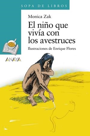 EL NIÑO QUE VIVÍA CON LOS AVESTRUCES | 9788467829303 | ZAK, MONICA | Llibreria L'Odissea - Libreria Online de Vilafranca del Penedès - Comprar libros