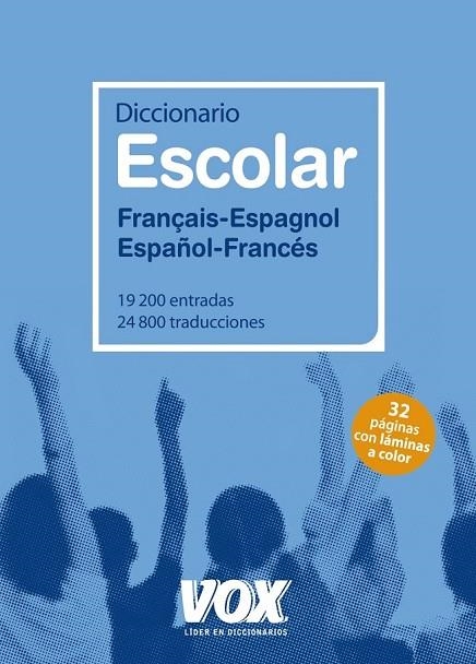 DICCIONARIO ESCOLAR FRANÇAIS-ESPAGNOL / ESPAÑOL-FRANCÉS | 9788499740287 | - | Llibreria L'Odissea - Libreria Online de Vilafranca del Penedès - Comprar libros
