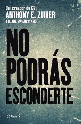 NO PODRAS ESCONDERTE | 9788408004608 | ZUIKER, ANTHONY E. | Llibreria Online de Vilafranca del Penedès | Comprar llibres en català