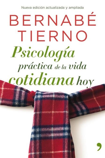 PSICOLOGIA PRACTICA DE LA VIDA COTIDIANA HOY | 9788499981093 | TIERNO, BERNABE | Llibreria L'Odissea - Libreria Online de Vilafranca del Penedès - Comprar libros