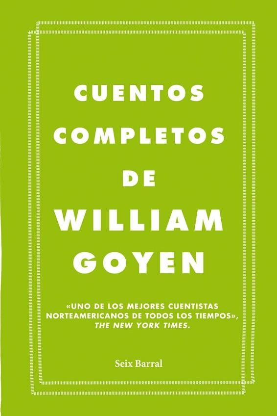 CUENTOS COMPLETOS | 9788432209666 | GOYEN, WILLIAM | Llibreria Online de Vilafranca del Penedès | Comprar llibres en català