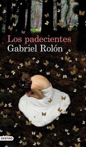 LOS PADECIENTES | 9788423324293 | ROLON, GABRIEL | Llibreria Online de Vilafranca del Penedès | Comprar llibres en català