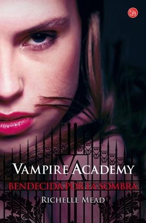VAMPIRE ACADEMY 3 BENDECIDA POR LAS SOMBRAS | 9788466325837 | MEAD, RICHELLE | Llibreria L'Odissea - Libreria Online de Vilafranca del Penedès - Comprar libros