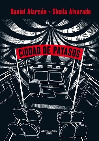 CIUDAD DE PAYASOS | 9788420411491 | ALARCON, DANIEL / ALVARADO, SHEILA | Llibreria Online de Vilafranca del Penedès | Comprar llibres en català